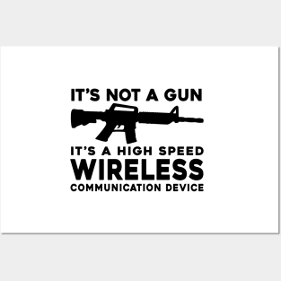 it's not a gun it's a high speed wireless communication device Back Print Posters and Art